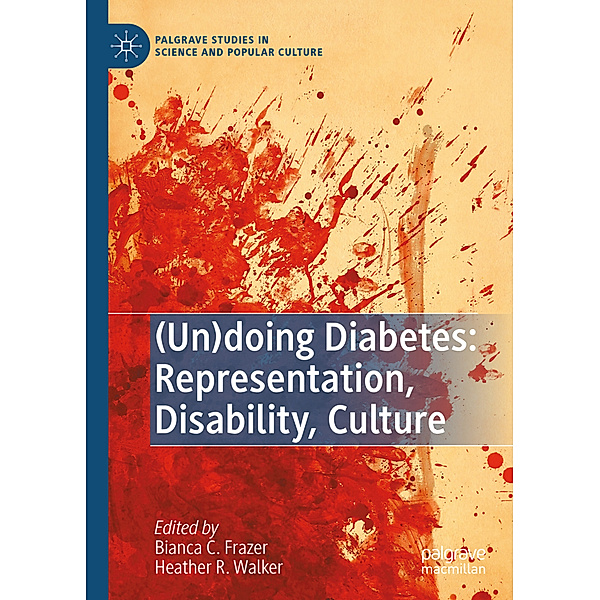 (Un)doing Diabetes: Representation, Disability, Culture
