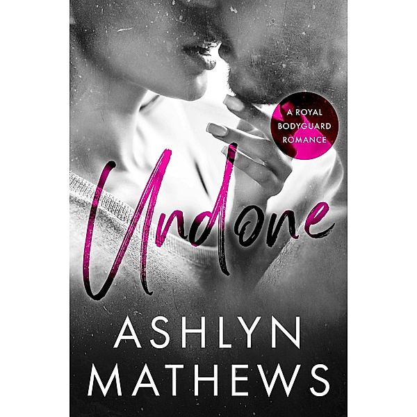 Undone, Ashlyn Mathews