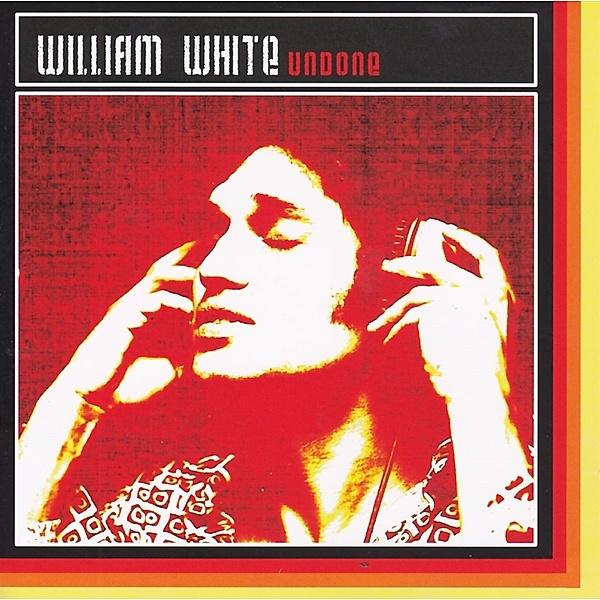 Undone, William White