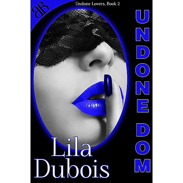 Undone Dom / Book Boutiques, Lila Dubois