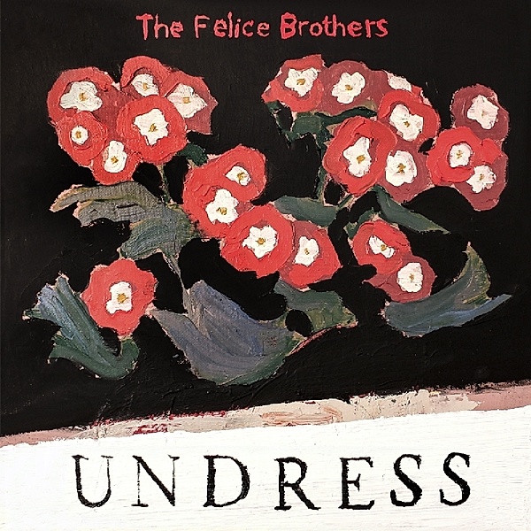 Undress, Felice Brothers