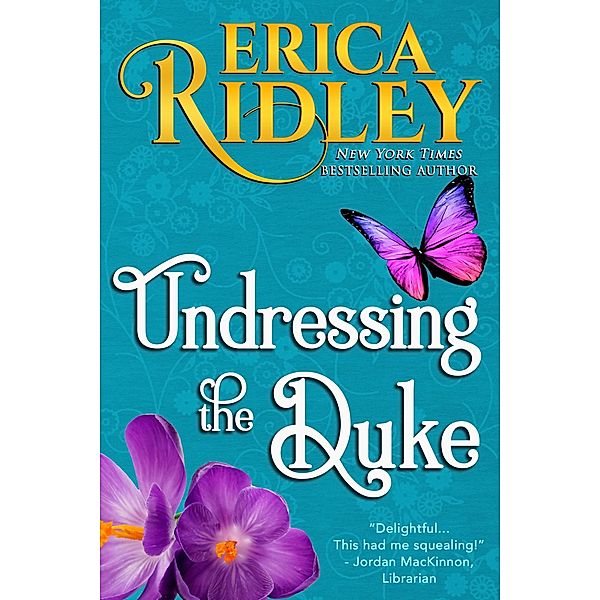 Undressing the Duke (Heart & Soul, #4) / Heart & Soul, Erica Ridley