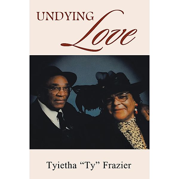 Undying Love, Tyietha Frazier