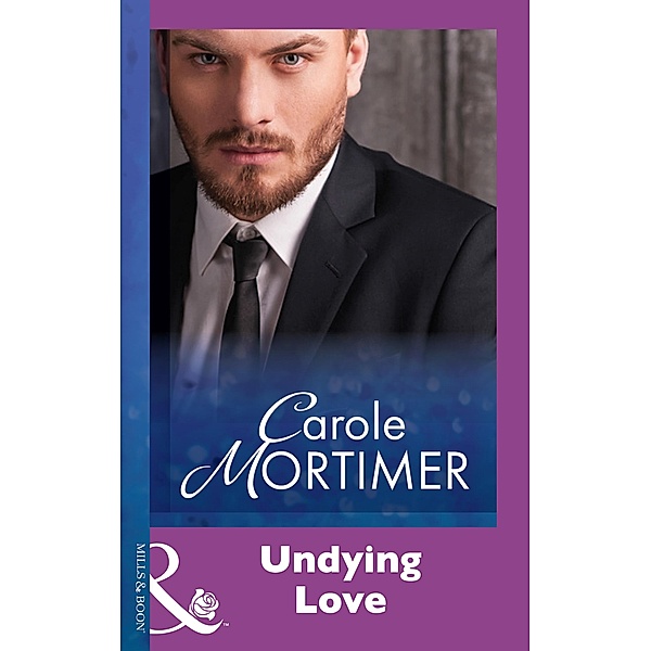 Undying Love (Mills & Boon Modern), Carole Mortimer