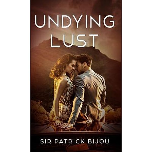 Undying Lust, Sir Patrick Bijou