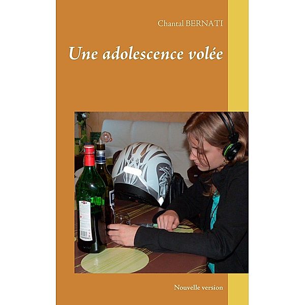 Une adolescence volée, Chantal Bernati