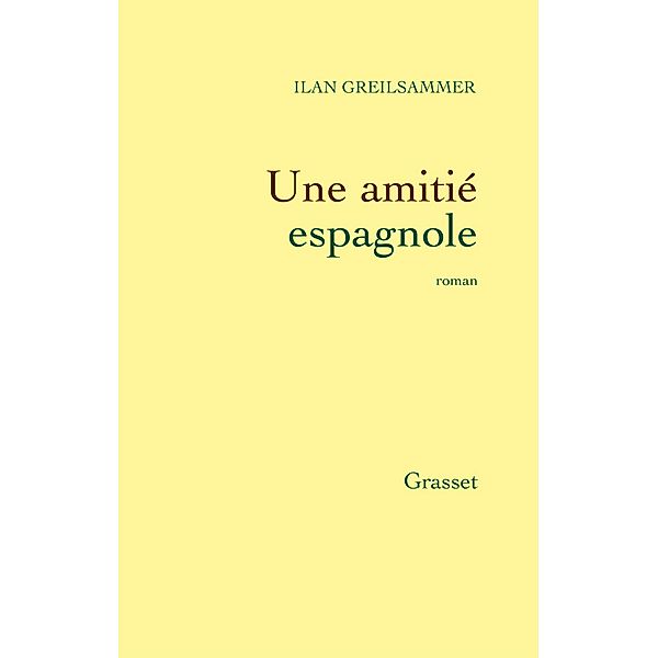 Une amitié espagnole / Littérature Française, Ilan Greilsammer