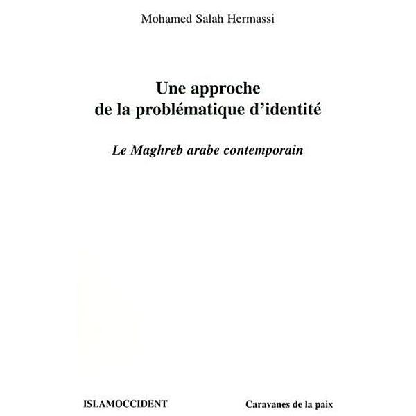 Une approche de la problematique d'identite / Hors-collection, Salah Hermassi Mohamed