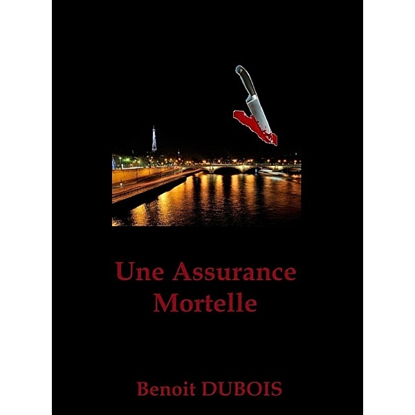 Une Assurance Mortelle, Benoit Dubois