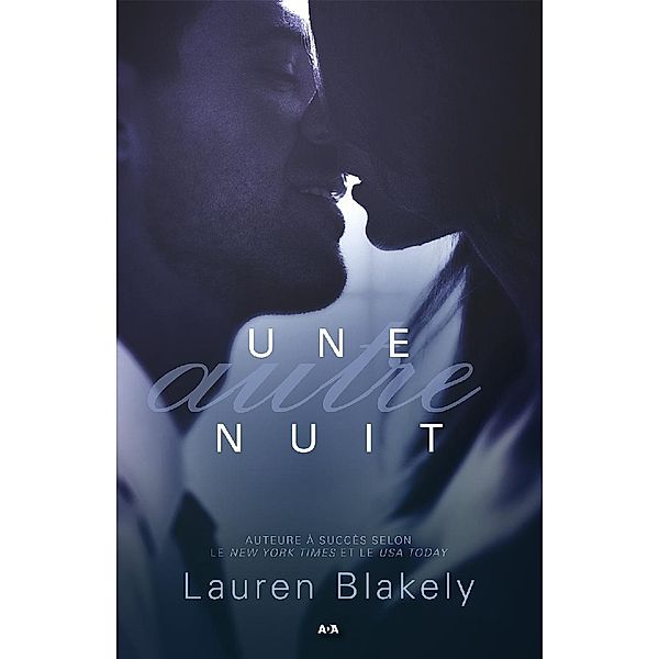 Une autre nuit / Nuits seductrices, Blakely Lauren Blakely