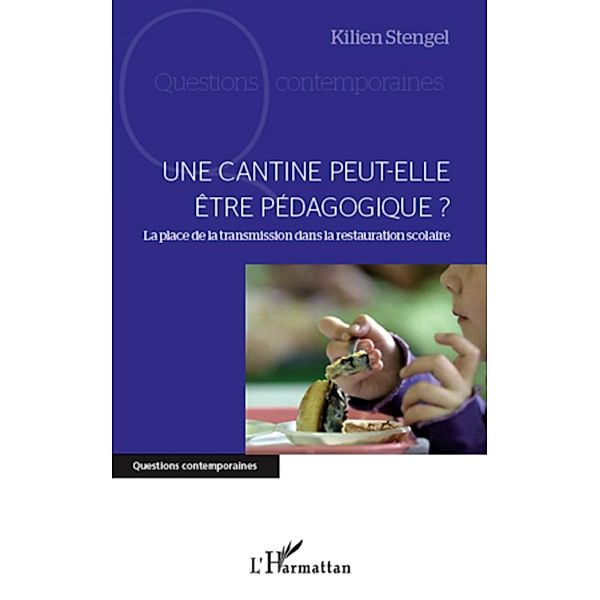 Une cantine peut-elle etre pedagogique ?, Stengel Kilien Stengel