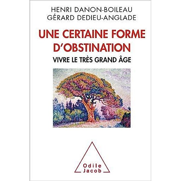 Une certaine forme d'obstination, Danon-Boileau Henri Danon-Boileau