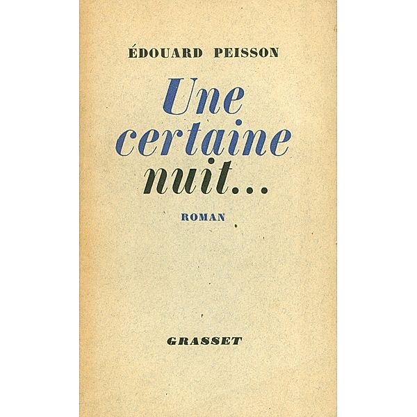 Une certaine nuit... / Littérature Française, Edouard Peisson