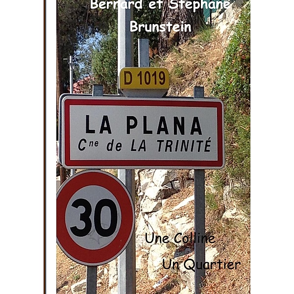 Une Colline un quartier La Plana, bernard brunstein