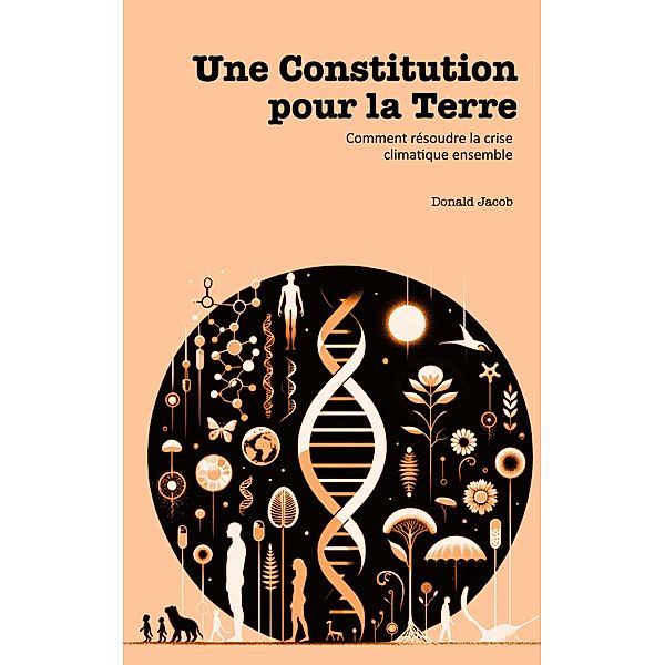 Une constitution pour la terre, Donald Jacob