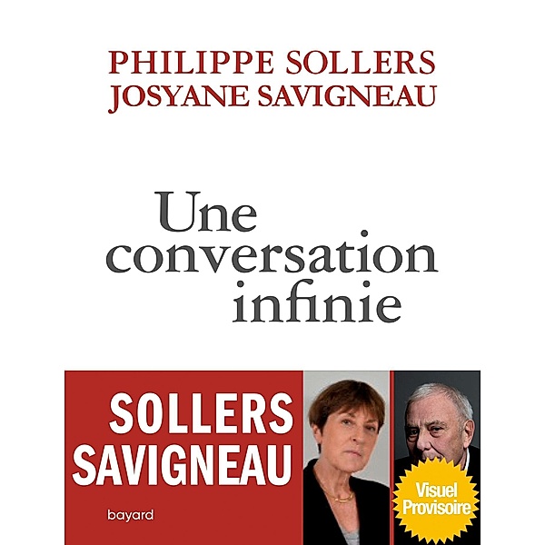 Une conversation infinie / Société, Philippe Sollers, Josyane Savigneau