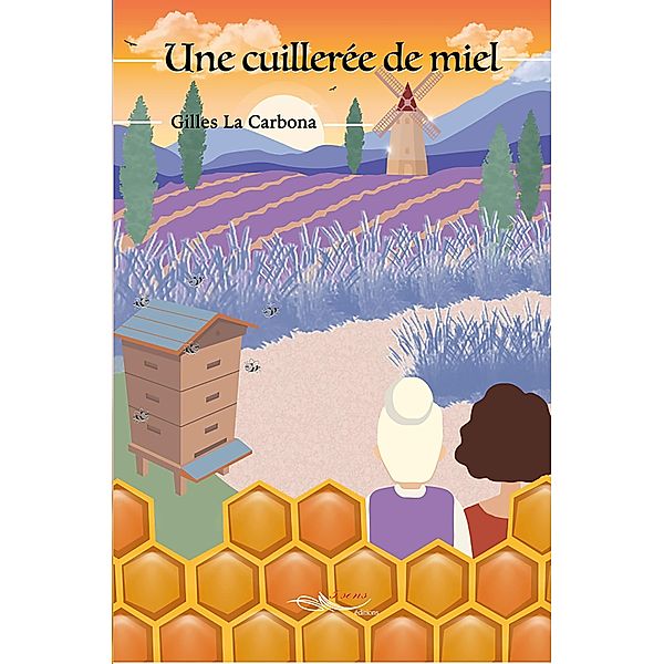 Une cuillerée de miel, Gilles La Carbona