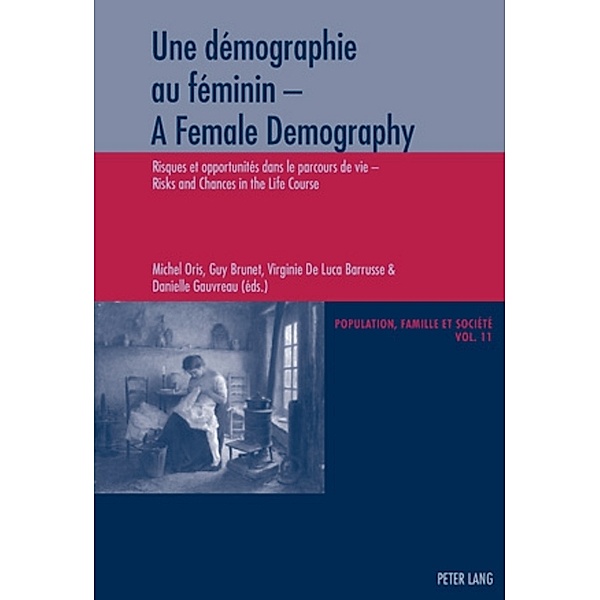 Une démographie au féminin - A Female Demography
