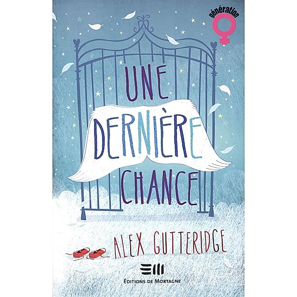 Une derniere chance, Gutteridge Alex Gutteridge