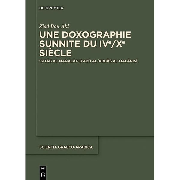 Une doxographie sunnite du IVe/Xe siècle / Scientia Graeco-Arabica, Ziad Bou Akl