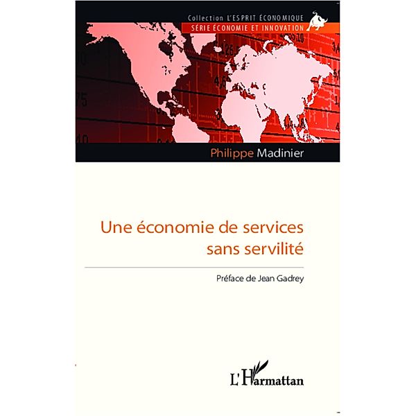 Une economie de services sans servilite, Collectif Collectif