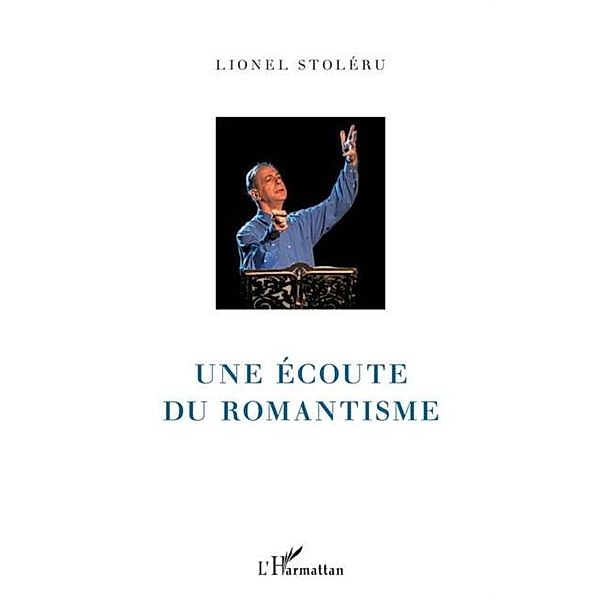 Une ecoute du romantisme / Hors-collection, Lionel Stoleru