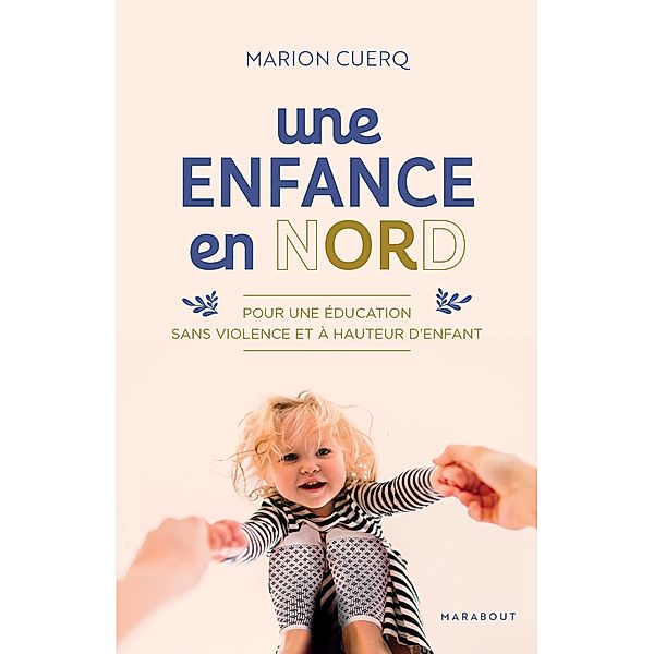 Une enfance en nORd / Guides et références (Hors collection), Marion Cuerq