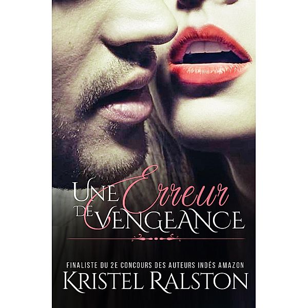 Une erreur de vengeance, Kristel Ralston