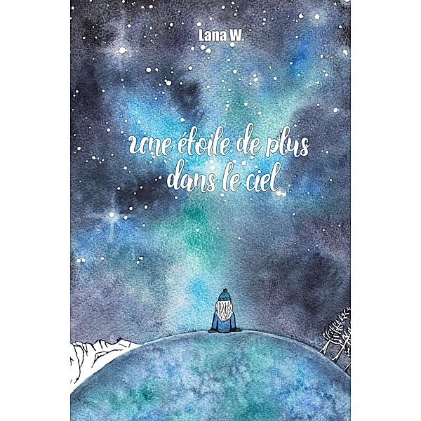 Une étoile de plus dans le ciel, Lana W.