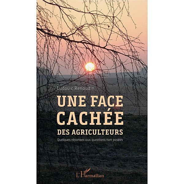 Une face cachée des agriculteurs, Renaudin Ludovic Renaudin