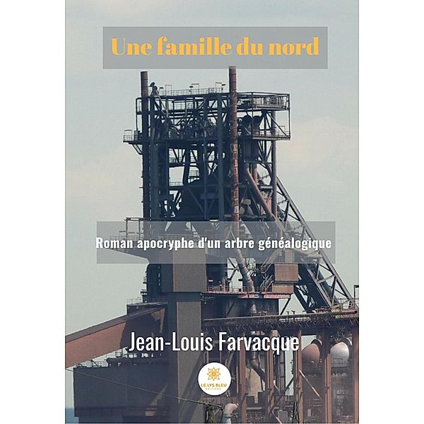 Une famille du nord, Jean-Louis Farvacque