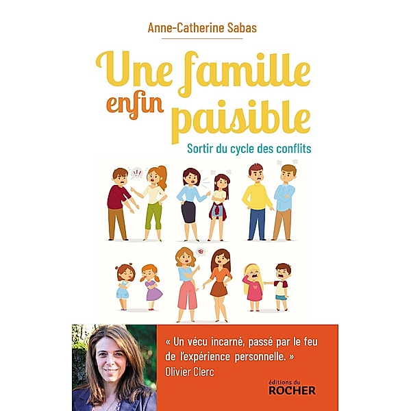 Une famille enfin paisible, Anne-Catherine Sabas