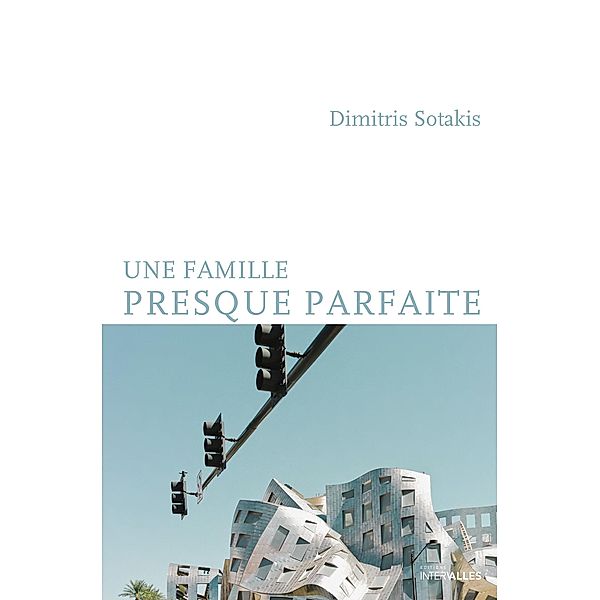 Une famille presque parfaite, Dimitris Sotakis