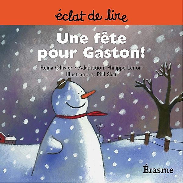 Une fête pour Gaston !, Reina Ollivier, Eclats de Lire