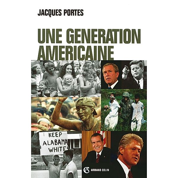 Une génération américaine / Hors Collection, Jacques Portes