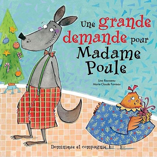 Une grande demande pour Madame Poule, Lina Rousseau