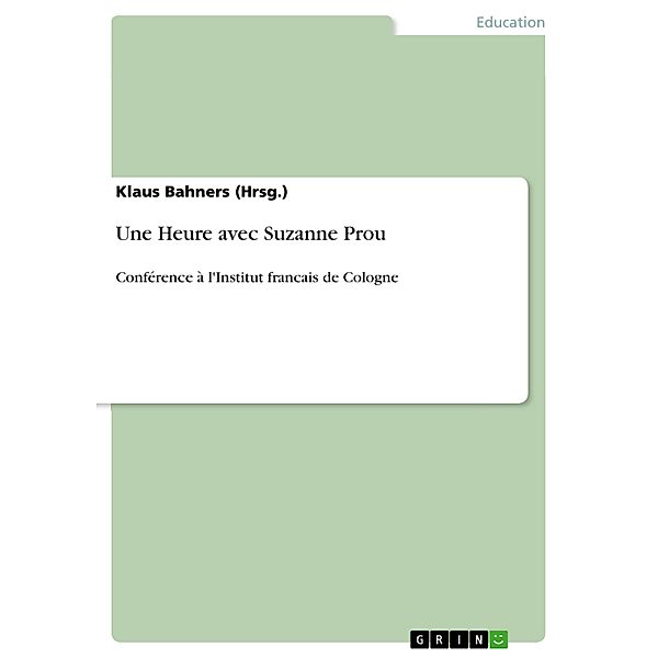 Une Heure avec Suzanne Prou, Klaus Bahners (Hrsg.