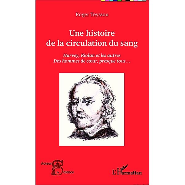 Une histoire de la circulation du sang, Teyssou Roger Teyssou