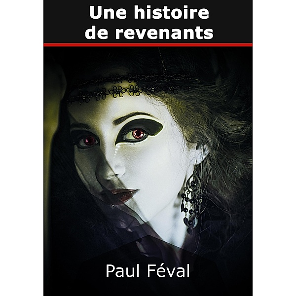 Une histoire de revenants, Paul Féval
