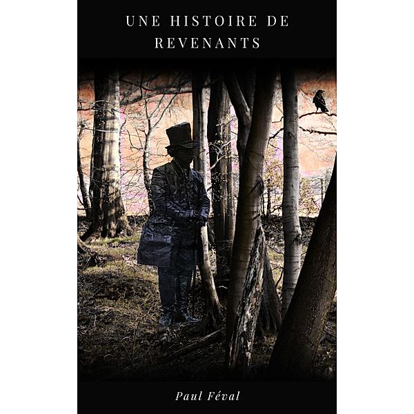 Une Histoire de Revenants, Paul Féval