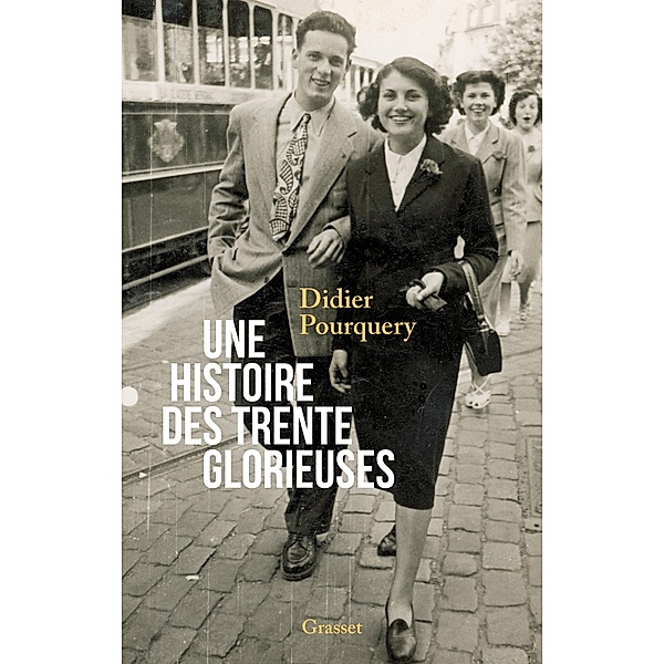 Une histoire des trente glorieuses / Littérature Française, Didier Pourquery