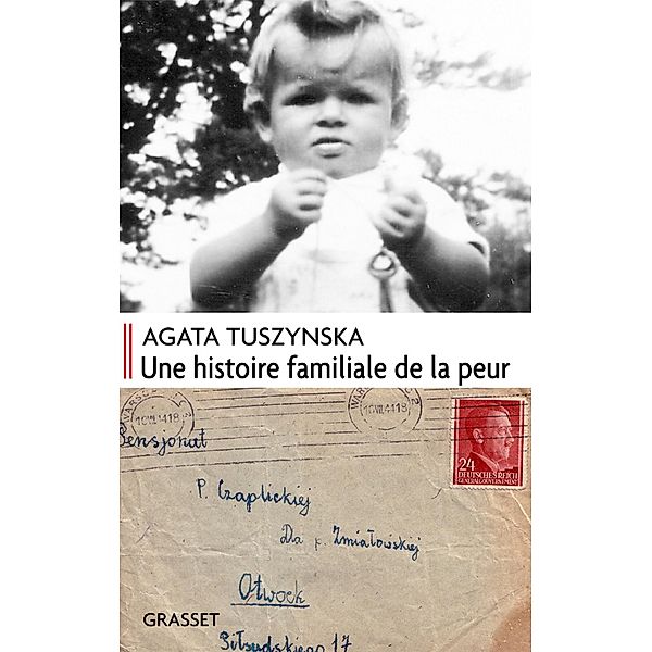 Une histoire familiale de la peur / Littérature Etrangère, Agata Tuszynska