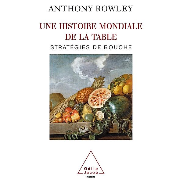 Une histoire mondiale de la table, Rowley Anthony Rowley