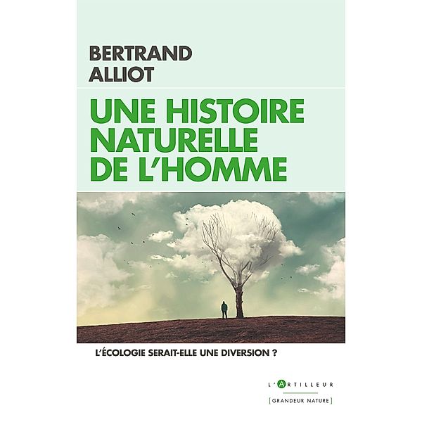 Une histoire naturelle de l'Homme, Bertrand Alliot