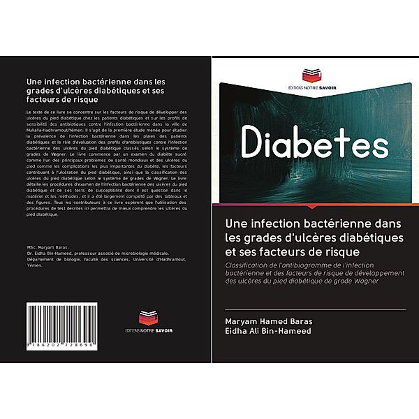 Une infection bactérienne dans les grades d'ulcères diabétiques et ses facteurs de risque, Maryam Hamed Baras, Eidha Ali Bin-Hameed