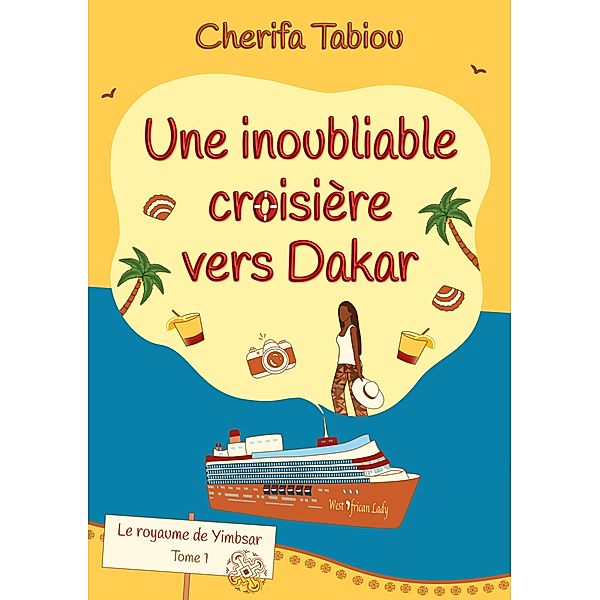 Une inoubliable croisière vers Dakar, Cherifa Tabiou