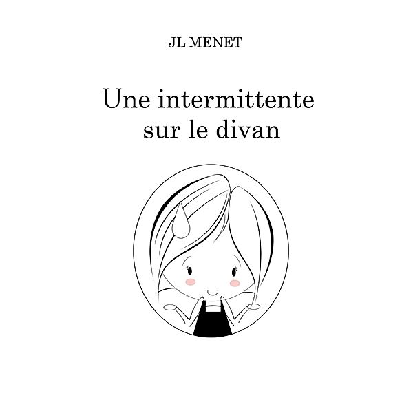 Une intermittente sur le divan, Jeanne-lise Menet