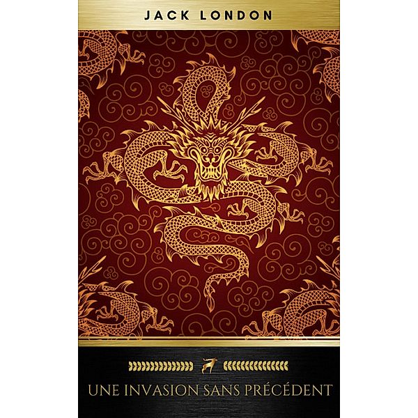Une invasion sans précédent, Jack London, Golden Deer Classics