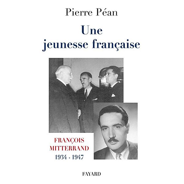 Une jeunesse française / Documents, Pierre Péan