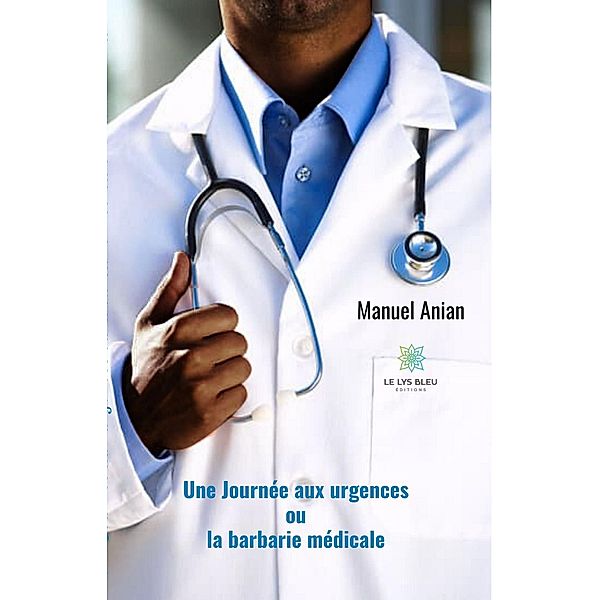 Une journée aux urgences, Manuel Anian